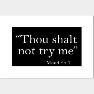 Thou Shalt Not Try Me Posters and Art